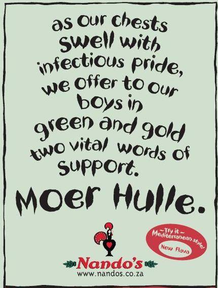 Nando's expresses support for the Springboks, the national rugby team. 'Moer hulle' translates roughly as 'fuck them'. You wouldn't say this in front of your grandmother.